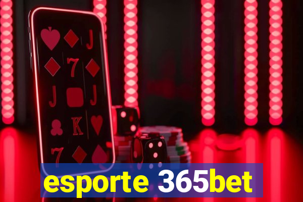 esporte 365bet